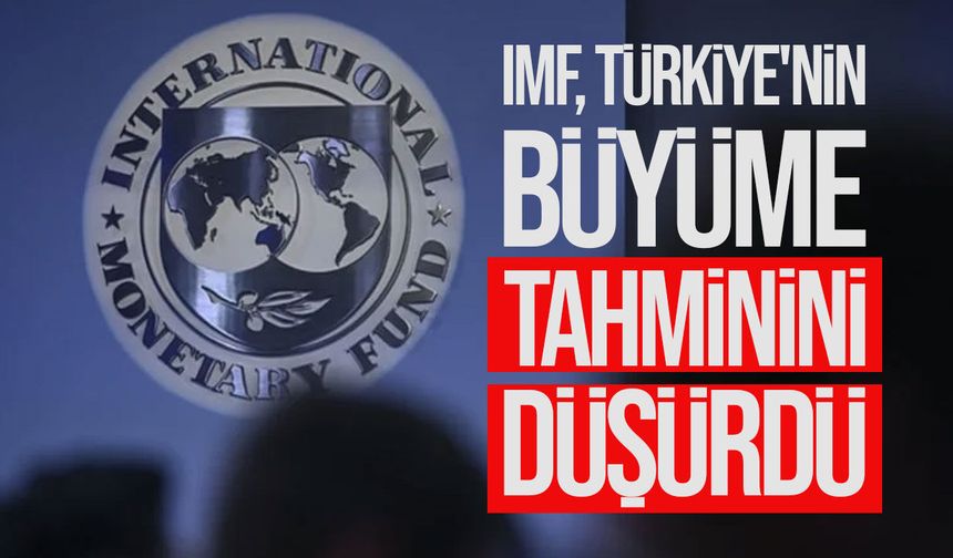 IMF, Türkiye'nin 2026 büyüme tahminini yüzde 2,7'ye düşürdü