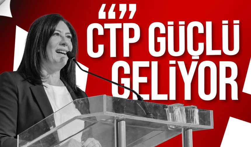 İncirli: CTP hem hükümete hem yerel yönetimlere güçlü geliyor