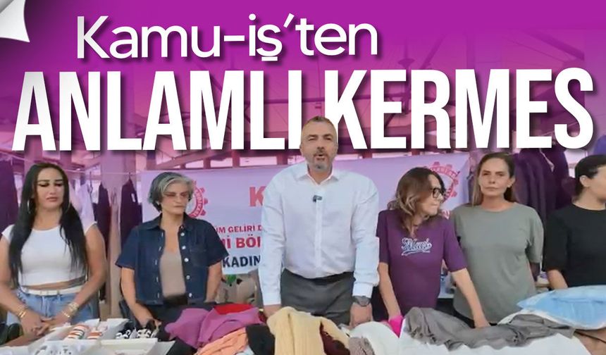 Kamu-İş’ten Onkoloji Bölümü’ne destek kermesi