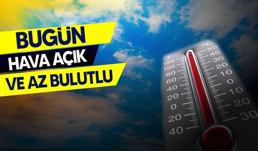 KKTC’de bugün hava açık ve az bulutlu olacak