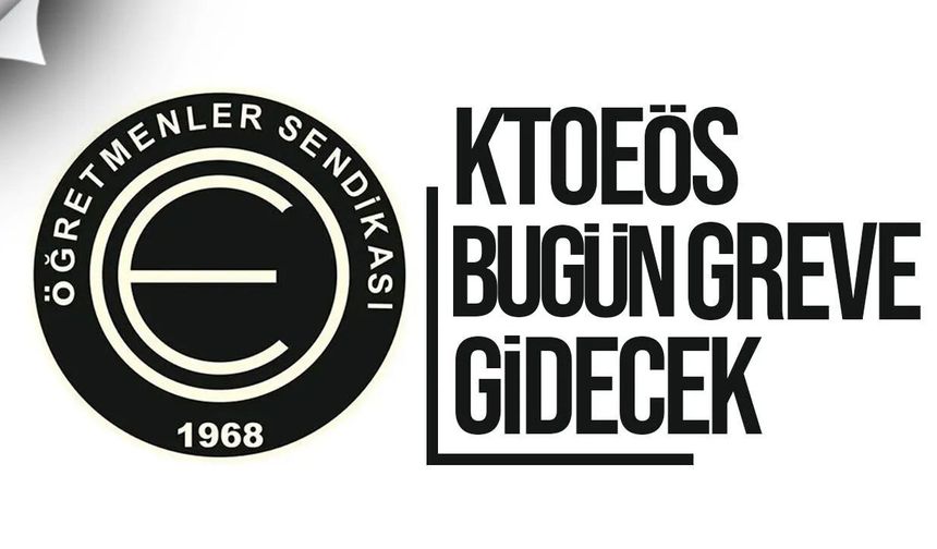 KTOEÖS bugün Güzelyurt ve Lefke’de eylem ve grev yapacak
