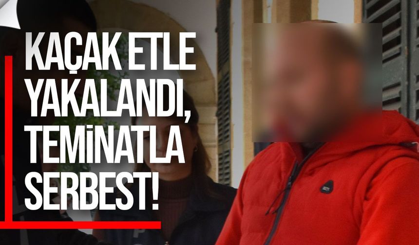 Metehan’da 346 kilo kaçak etle yakalandı: Teminatla serbest