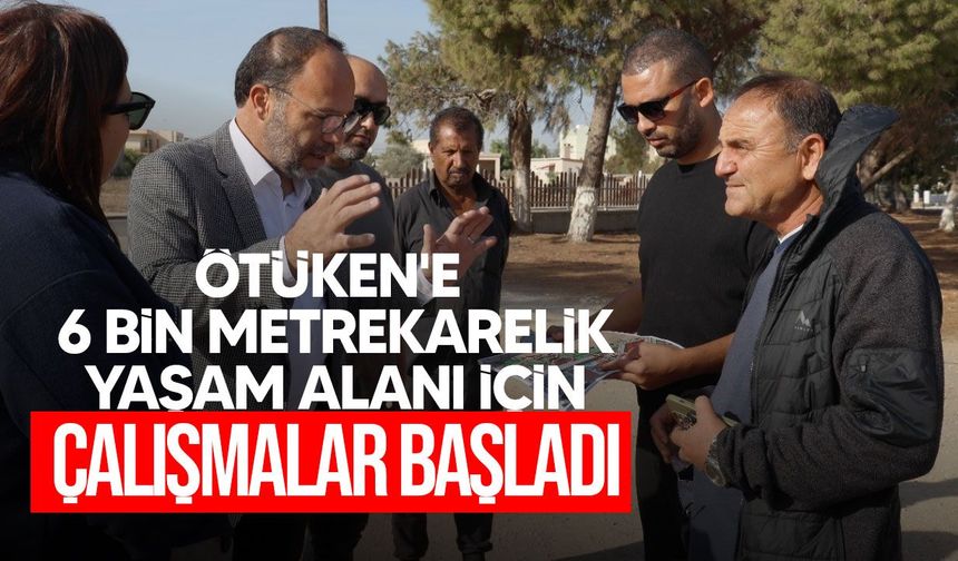 Ötüken'e 6 bin metrekarelik yeni yaşam alanı: Çalışmalar başladı