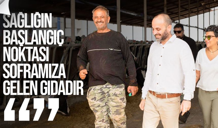 Özbir Akbaşak: Güvenli gıda sağlıklı toplumun ilk basamağıdır