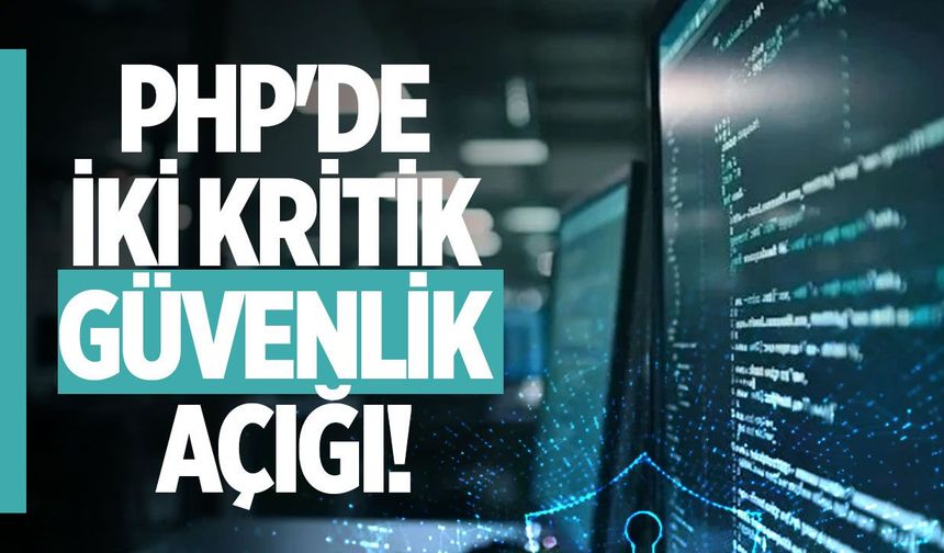 PHP'de iki kritik güvenlik açığı tespit edildi: PHP2Shell uyarısı