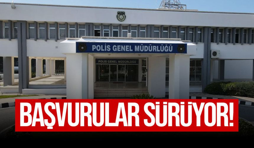 Polis Örgütü 200 polis memuru alacak, başvurular sürüyor
