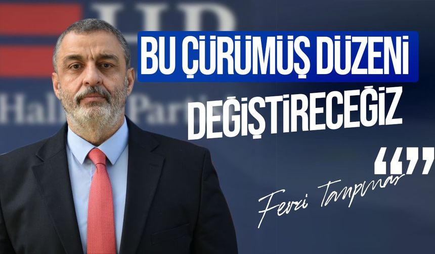 Tanpınar: “Bu çürümüş düzeni değiştireceğiz, geçmişin hesabını soracağız”