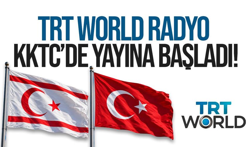TRT World Radyo KKTC’de 102.5 frekansından yayına başladı