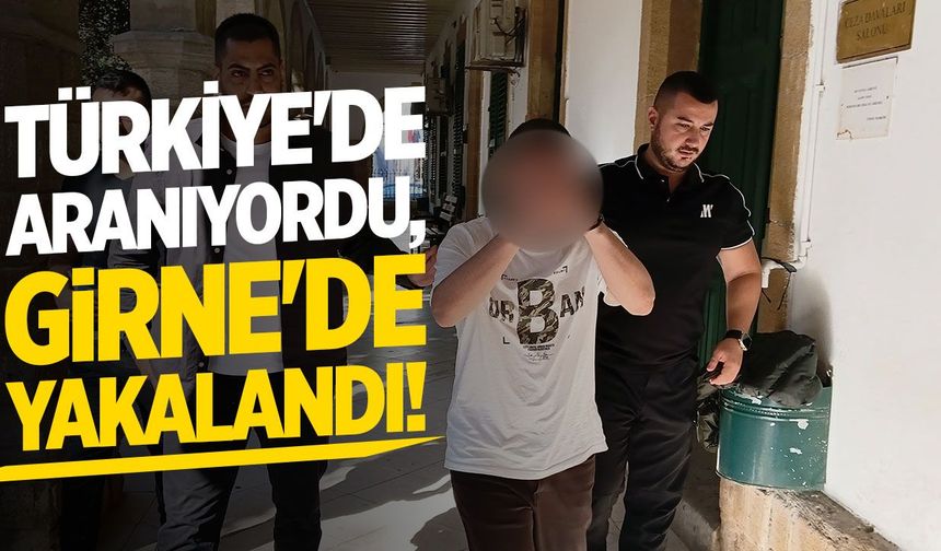 Türkiye'de dolandırıcılıktan aranan şahıs Girne'de tutuklandı