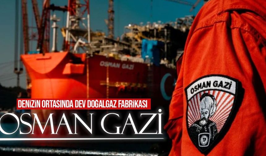 Türkiye'nin ilk yüzer üretim platformu Osman Gazi Karadeniz'e uğurlandı