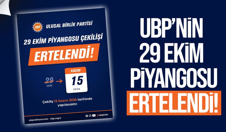 UBP’nin 29 Ekim Piyangosu çekilişi ertelendi
