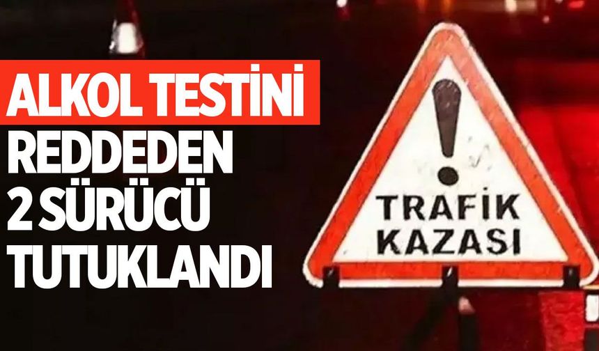 Üç trafik kazası: Bir yaralı, alkol testini reddeden iki tutuklu