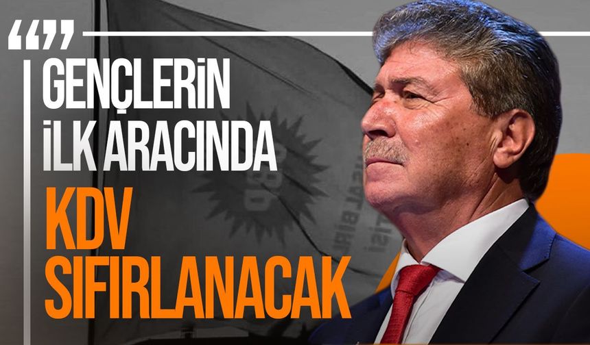 Üstel: Gençlerin ilk araç alımında KDV sıfırlanacak