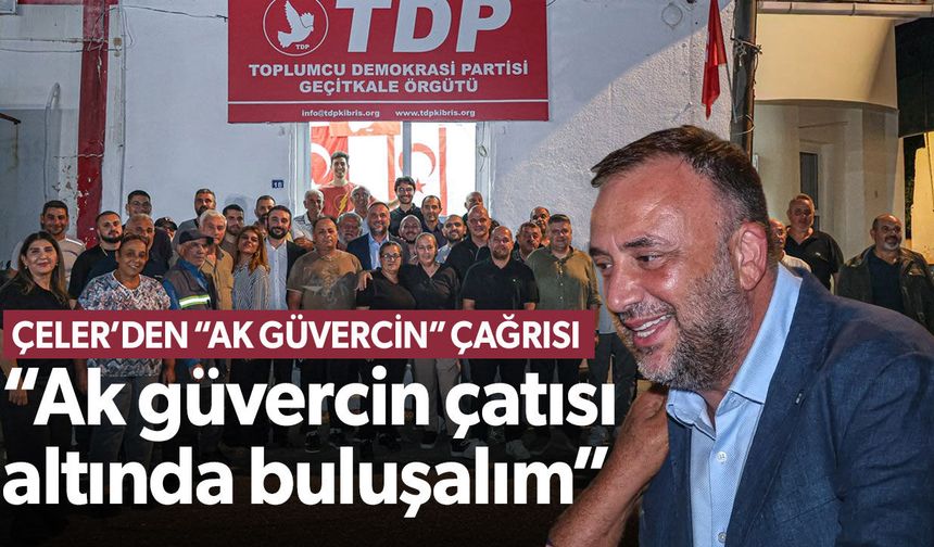 Zeki Çeler’den birlik çağrısı: “Ak güvercin çatısı altında buluşalım”