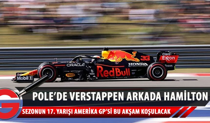 Amerika GP: Pole pozisyonu Verstappen'in, Hamilton ikinci