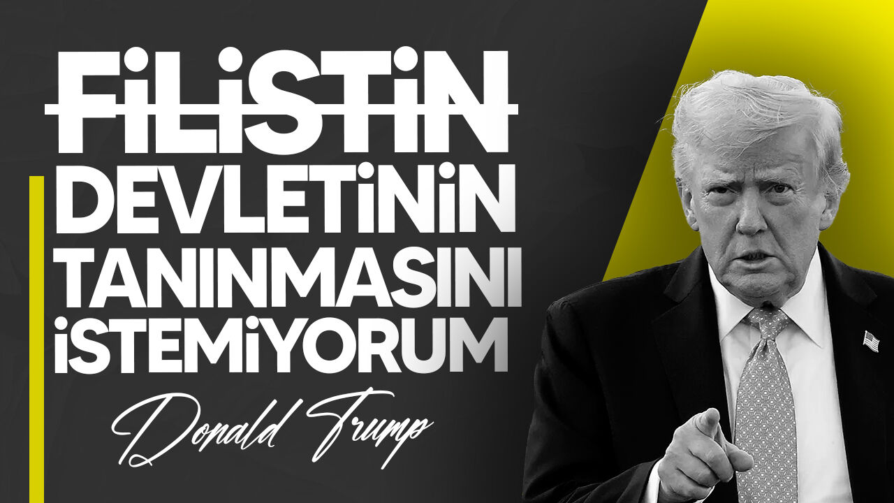 Trump, Filistin devletini tanıma kararı alan devletlere sert çıkıştı!
