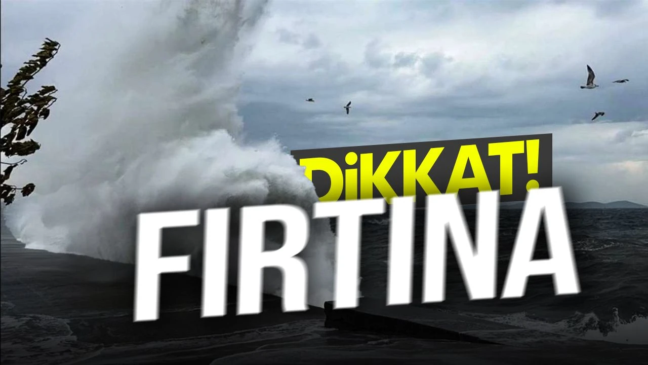 Meteoroloji’den denizlerde fırtına uyarısı: Saat 12.00’de başlayacak