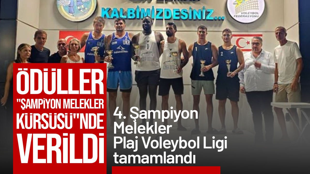 4. Şampiyon Melekler Plaj Voleybol Ligi tamamlandı