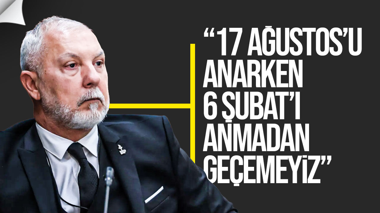 Akpınar’dan 17 Ağustos mesajı: Unutmayacağız
