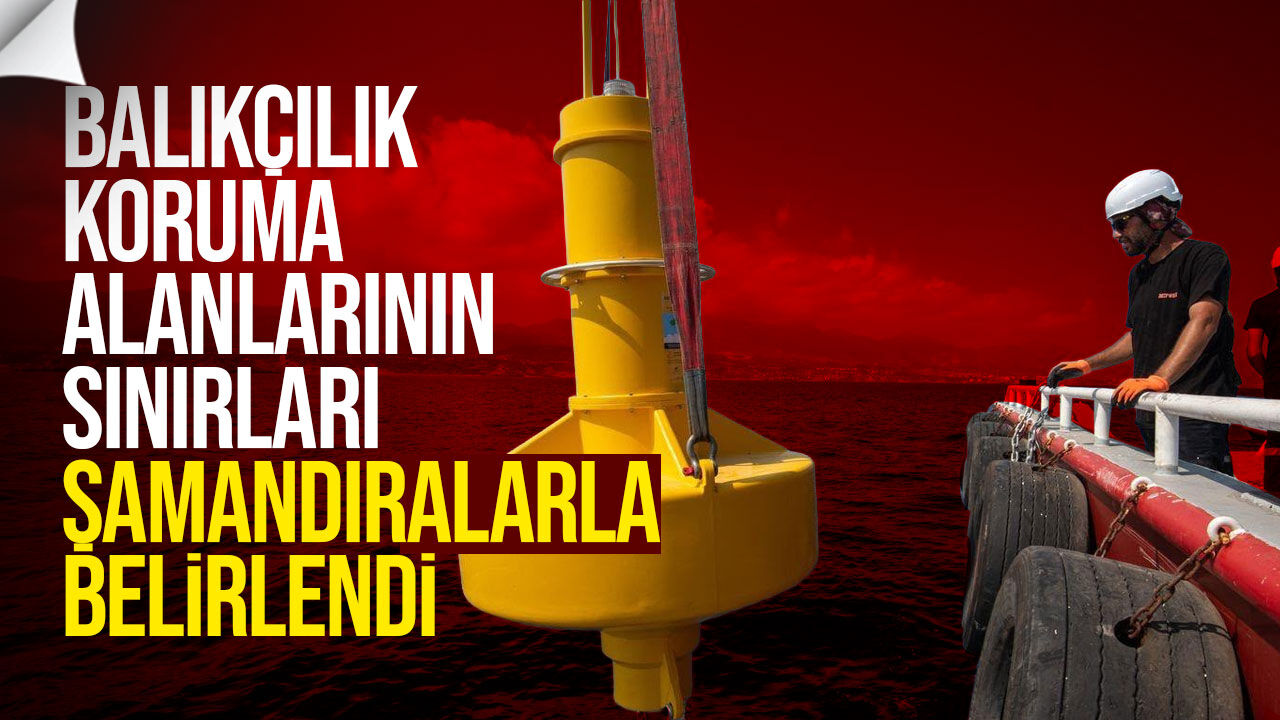 Alagadi ve Alsancak’ta balıkçılık koruma alanlarının sınırları şamandıralarla belirlendi