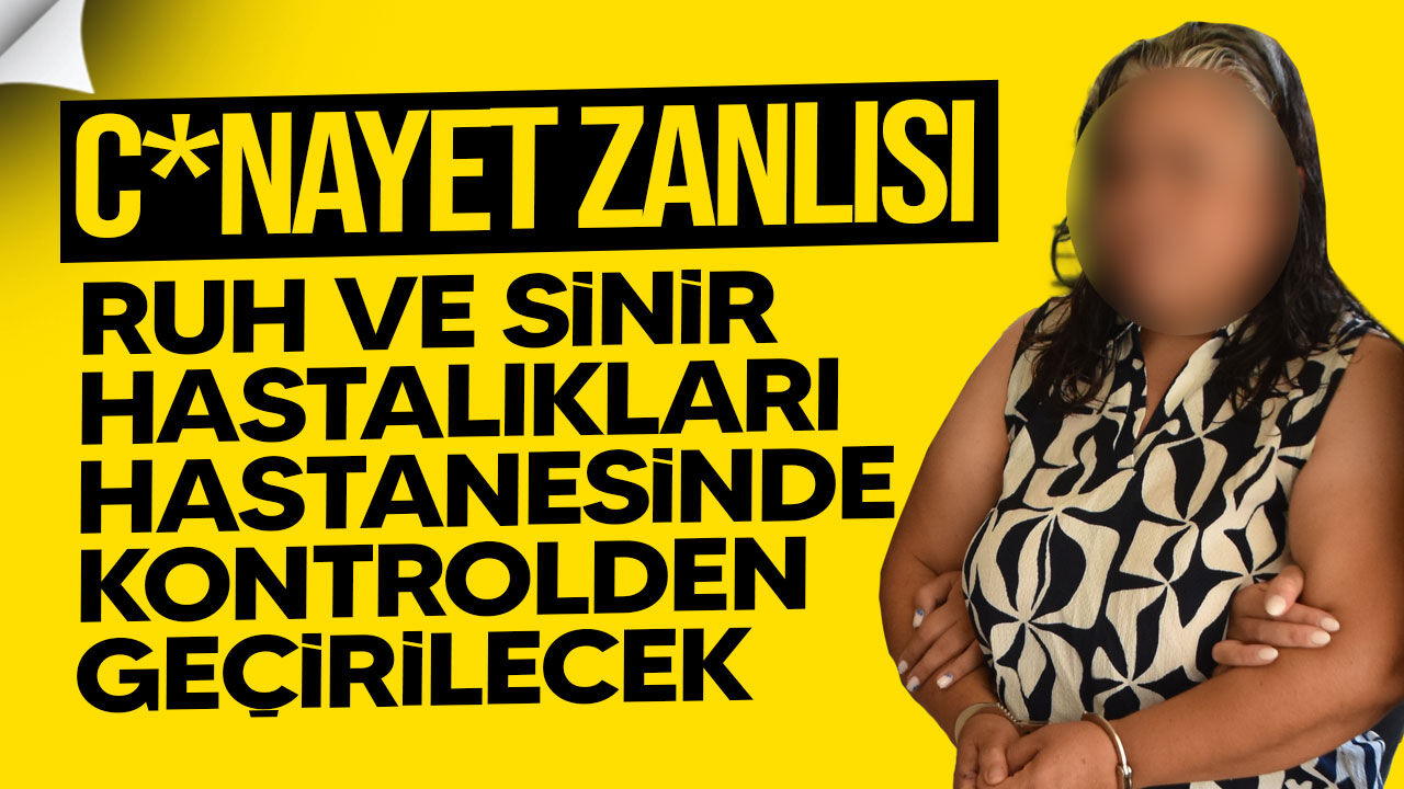 Alayköy’deki c*nayette yeni detaylar: E.T.’ye 8 gün ek tutukluluk