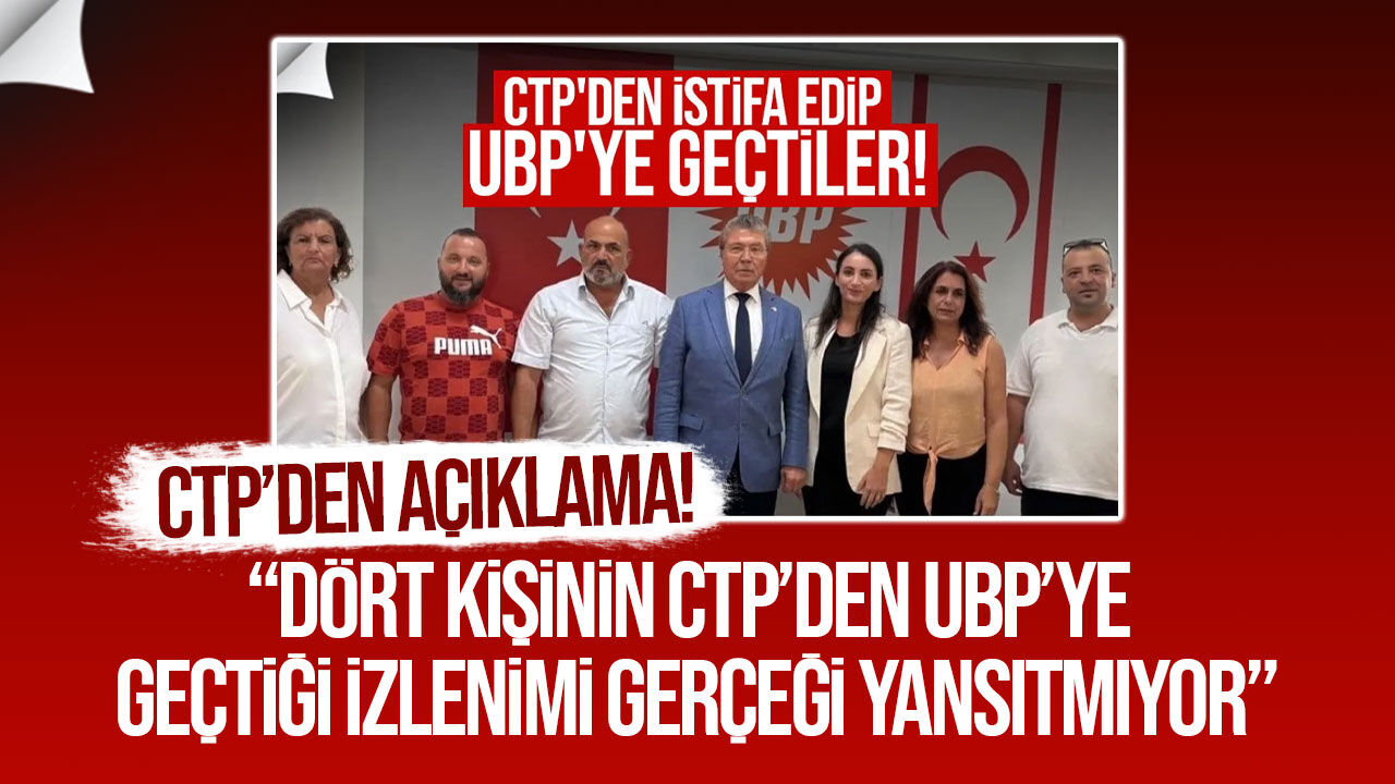 CTP’den UBP’nin “4 kişi katıldı” haberine yanıt: “Yalnızca biri üyemizdi”