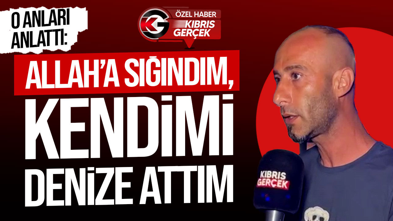Girne’deki gemi faciasından sağ kurtulan Ahmet Ası o anları anlattı