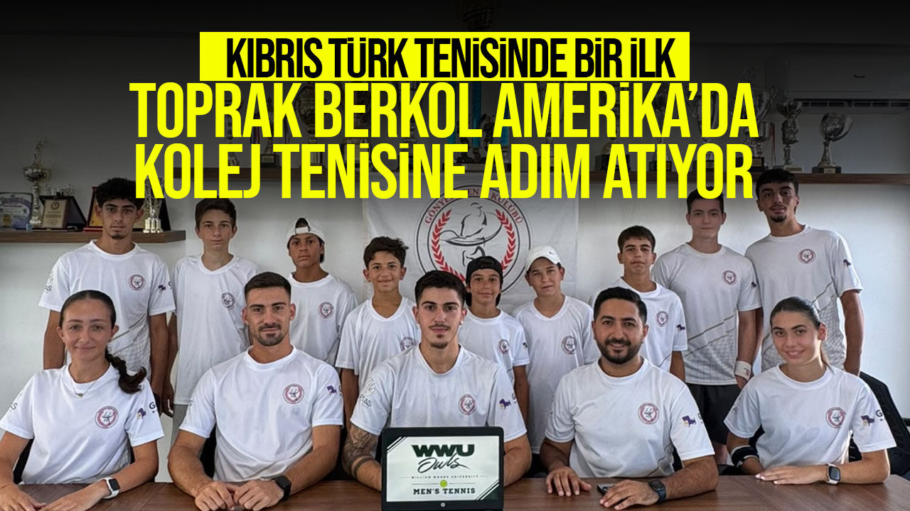 Kıbrıs Türk Tenisinde Bir İlk: Toprak Berkol Amerika’da Kolej Tenisine Başlıyor