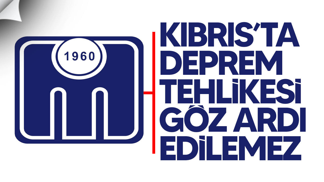 KTMMOB İMO’dan deprem uyarısı: Kıbrıs’ta yapılaşma dikkatle ele alınmalı