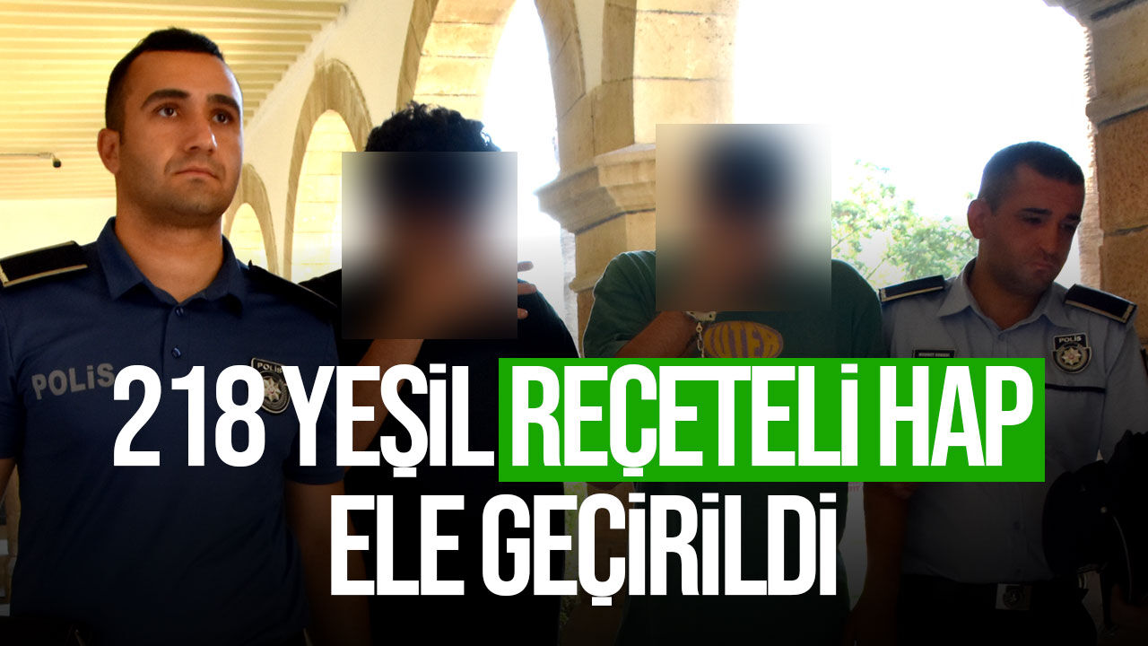Lefkoşa’da 218 yeşil reçeteli hap ele geçirildi: 2 kişi mahkemede