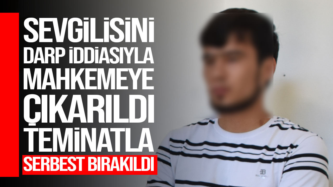 Lefkoşa'da  sevgilisini darp etmekle suçlandı: 340 bin TL teminat