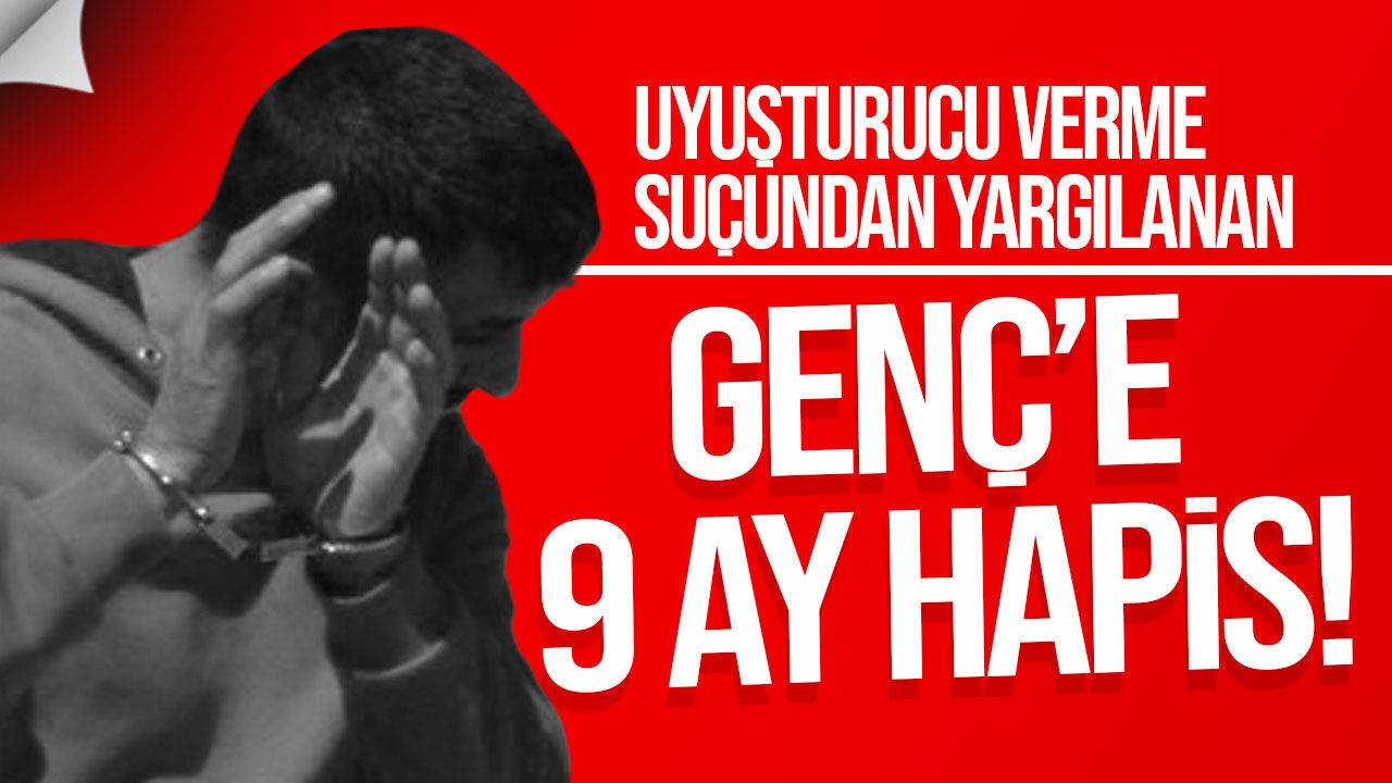 Lefkoşa’da uy*şturucu verme suçundan yargılanan Hüseyin Genç’e 9 ay hapis