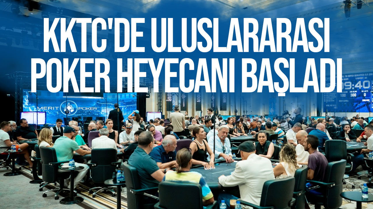 Merit Poker Noir Series başladı: 72 ülkeden binlerce turist KKTC'de