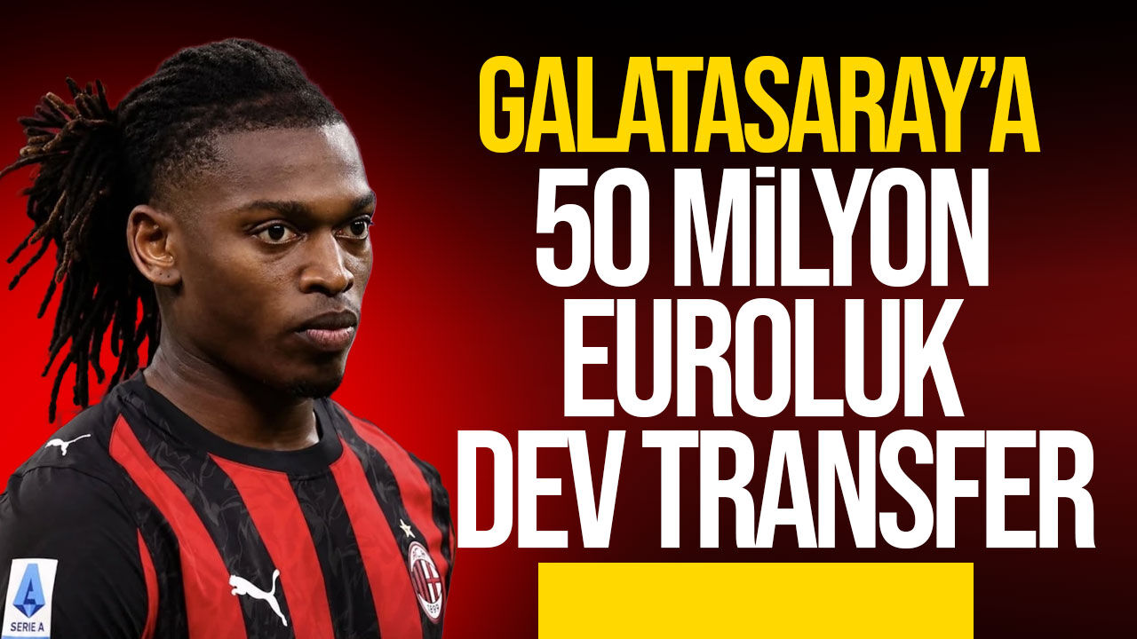 Rafael Leao Galatasaray’ı seçti iddiası: Milan ile 45+5 milyon euro