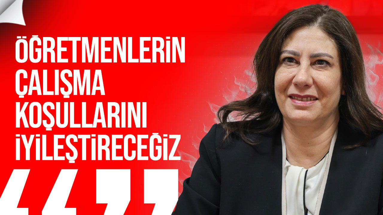Sıla Usar İncirli: Kamusal Eğitimi ve Okullarımızı Güçlendireceğiz