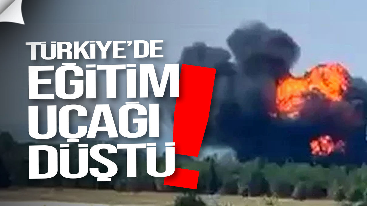Türkiye’de eğitim uçağı düştü: Pilot atlayarak kurtuldu