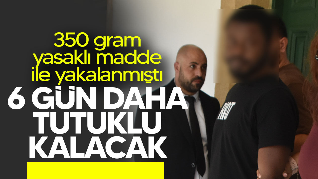 350 gram yasaklı madde ile yakalanan zanlı yeniden mahkemeye çıkarıldı