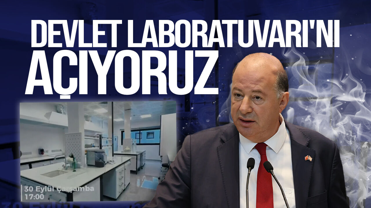 Dinçyürek: Yeni Devlet Laboratuvarı yarın açılıyor