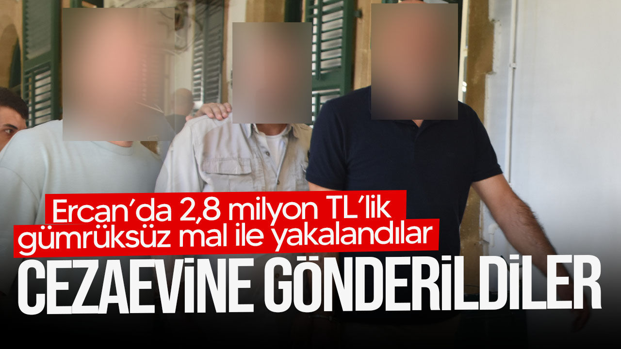 Ercan’da 2,8 milyon TL’lik gümrüksüz mal: 3 zanlı cezaevine gönderildi
