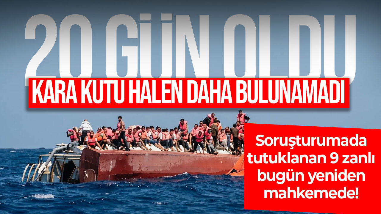 Filo Jet faciasında 20’nci gün: 14 kişi hâlâ kayıp, 9 zanlı bugün mahkemede