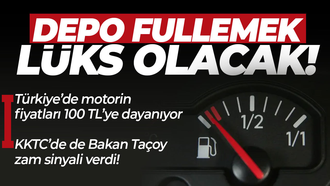 Türkiye’de motorin 100 TL’yi aşıyor: KKTC’de de Bakan Taçoy zam sinyali vermişti