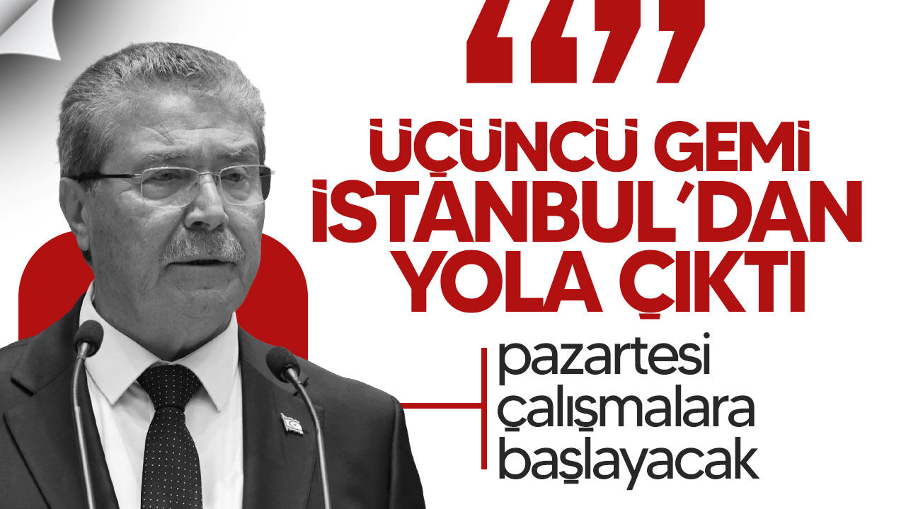 Üstel: Üçüncü gemi pazar akşamı gelecek, pazartesi çalışmalara başlayacak