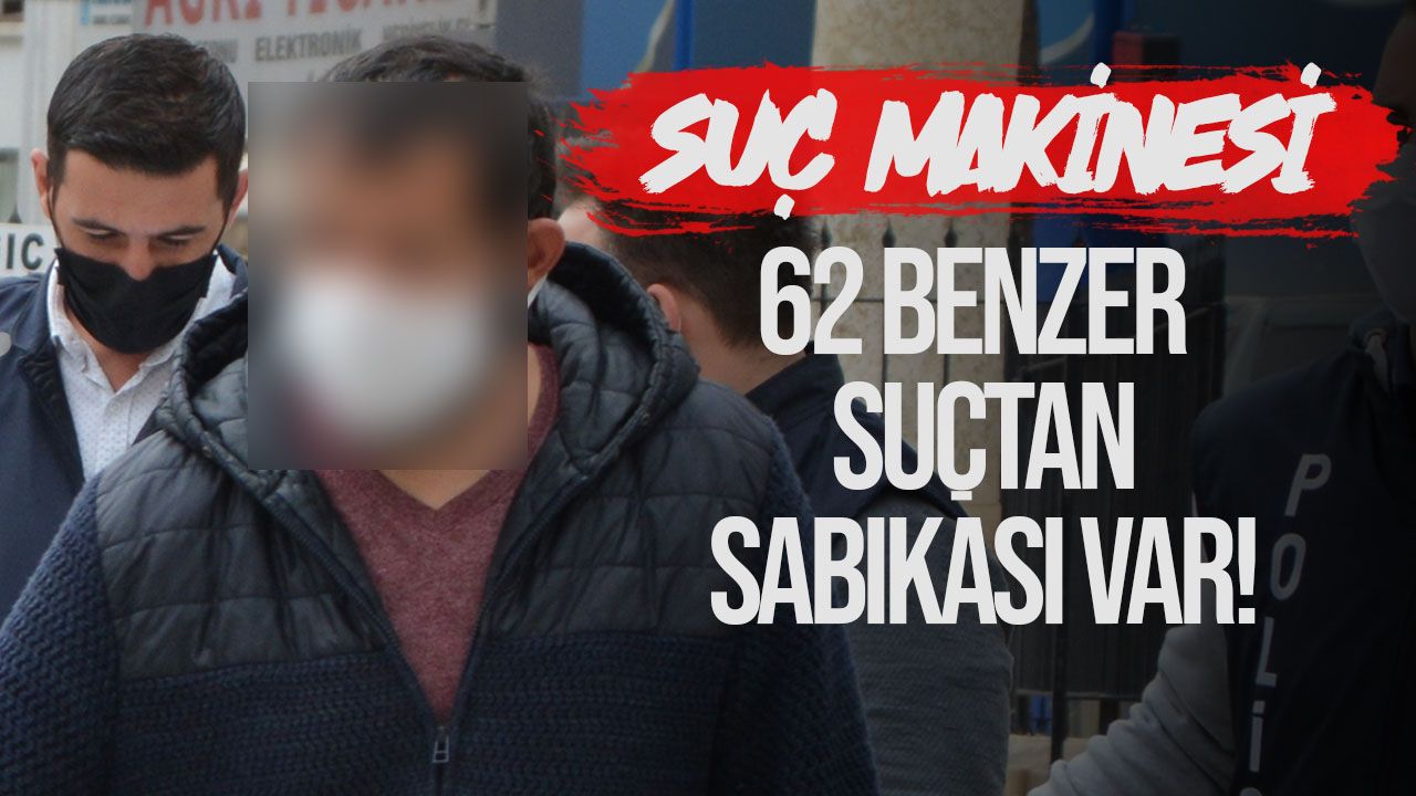 Araçtan 4 bin TL çaldığı iddia edilen zanlının 62 benzer sabıkası olduğu açıklandı