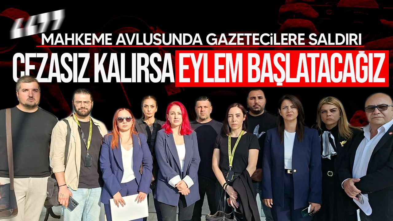 Gazetecilere mahkeme avlusunda saldırı: KTGB'den tepki