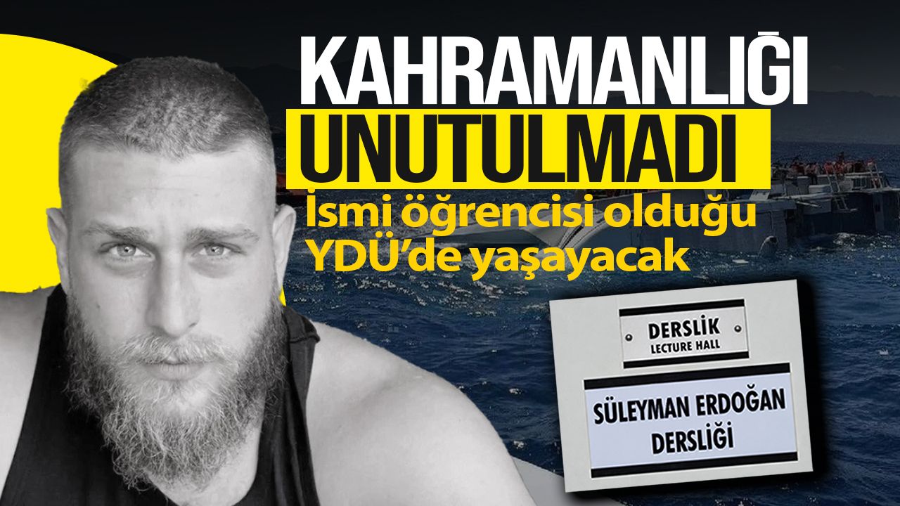 Gemi kazasında hayatını kaybeden Süleyman Erdoğan’ın adı derslikte yaşayacak