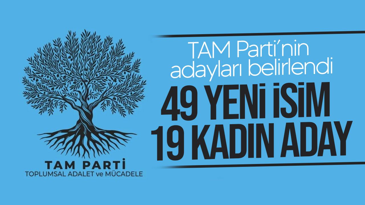 TAM Parti’nin adayları belirlendi