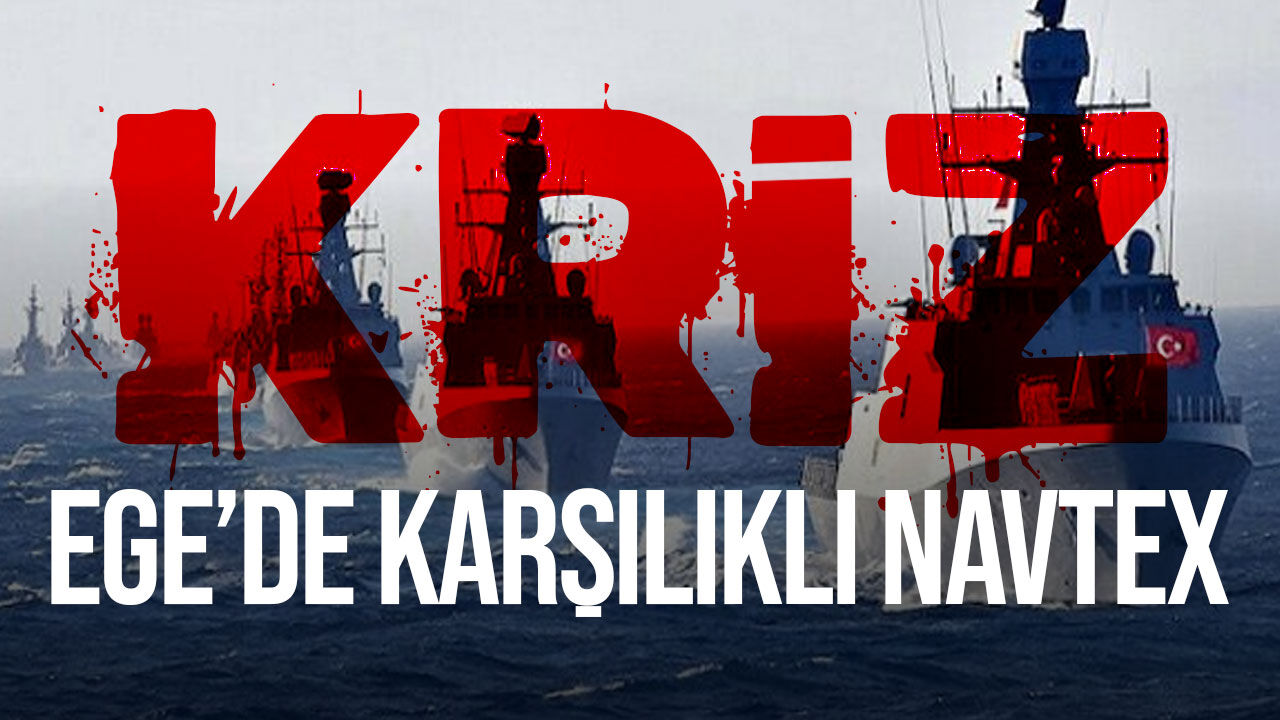 Türkiye ile Yunanistan arasında NAVTEX gerilimi